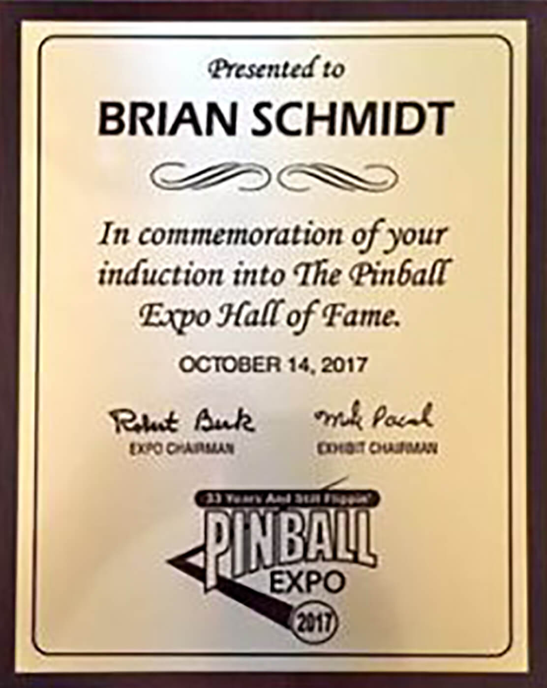Picture of the plaque awarded to Brian Schmidt upon his induction into the Pinball Expo Hall of Fame